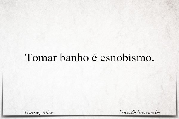 Frase de Woody Allen