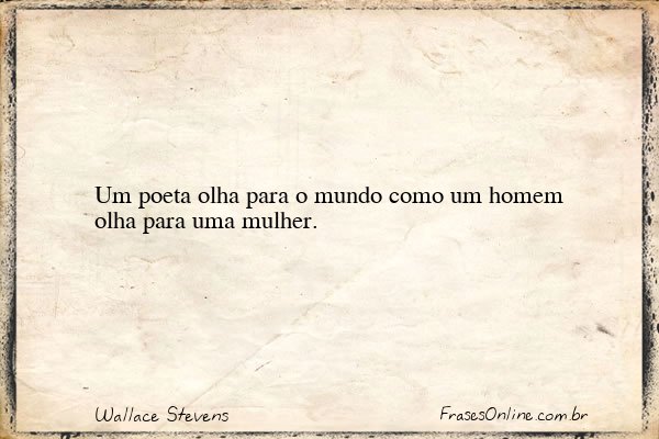 Frase de Wallace Stevens