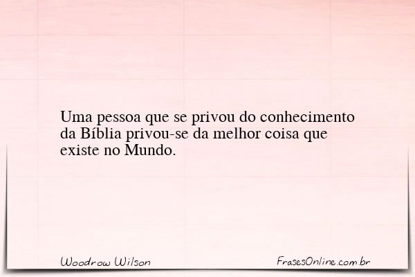 Frase de Woodrow Wilson