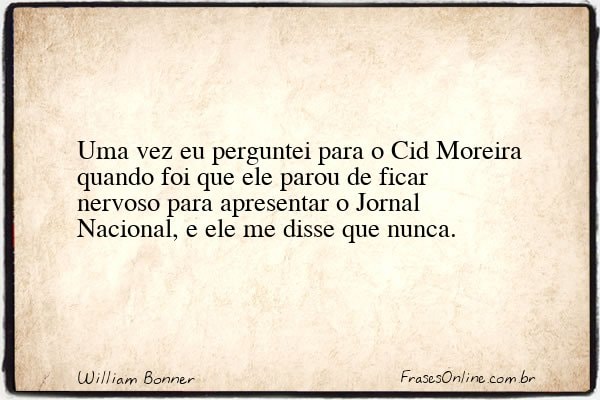 Frase de William Bonner