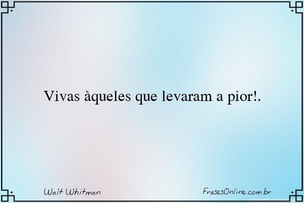 Frase de Walt Whitman