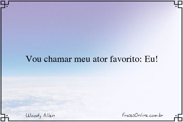 Frase de Woody Allen