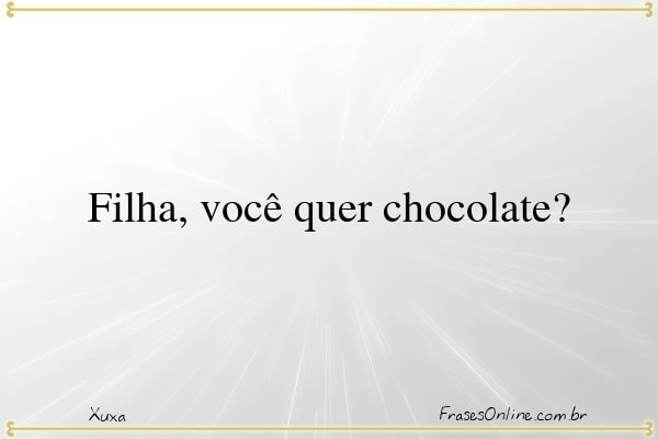 Frase de Xuxa