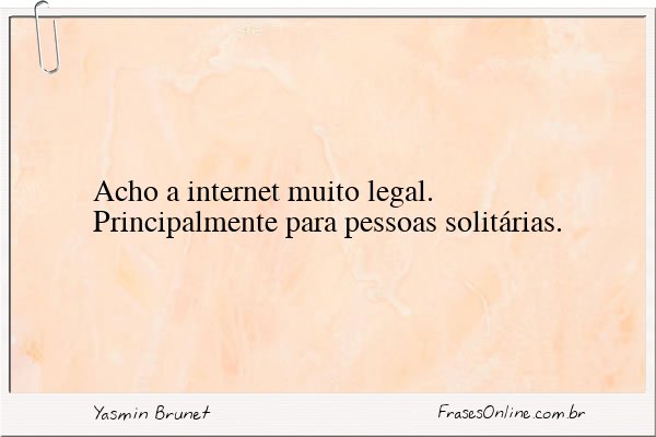 Frase de Yasmin Brunet