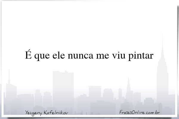 Frase de Yevgeny Kafelnikov