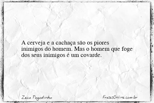 Frase de Zeca Pagodinho