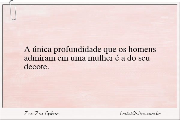 Frase de Zsa Zsa Gabor