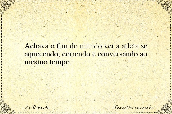 Frase de Zé Roberto
