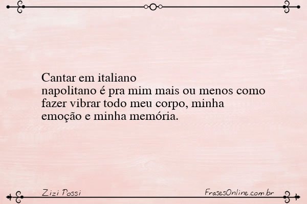 Frase de Zizi Possi