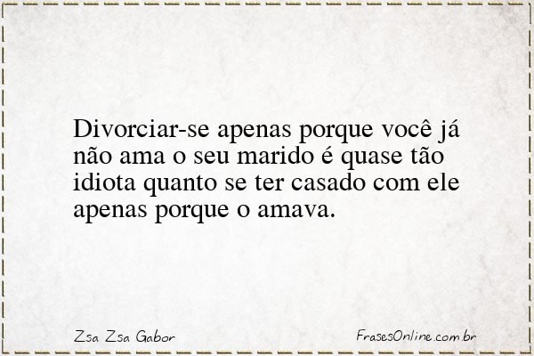 Frase de Zsa Zsa Gabor