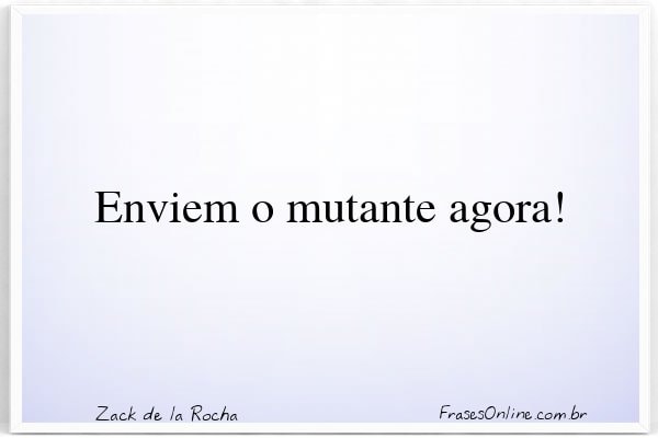 Frase de Zack de la Rocha
