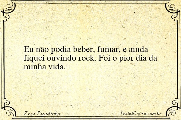 Frase de Zeca Pagodinho