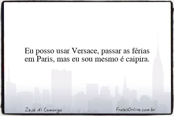 Frase de Zezé di Camargo