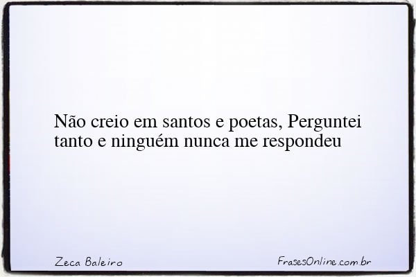 Frase de Zeca Baleiro