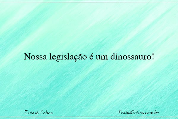 Frase de Zulaiê Cobra