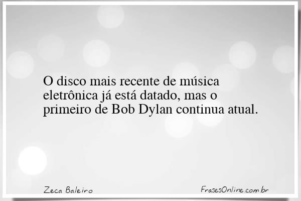 Frase de Zeca Baleiro