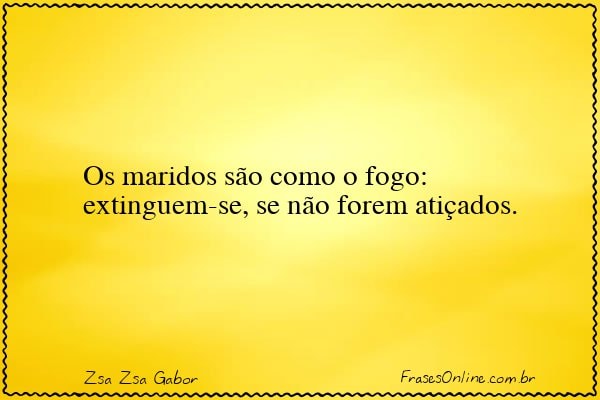 Frase de Zsa Zsa Gabor