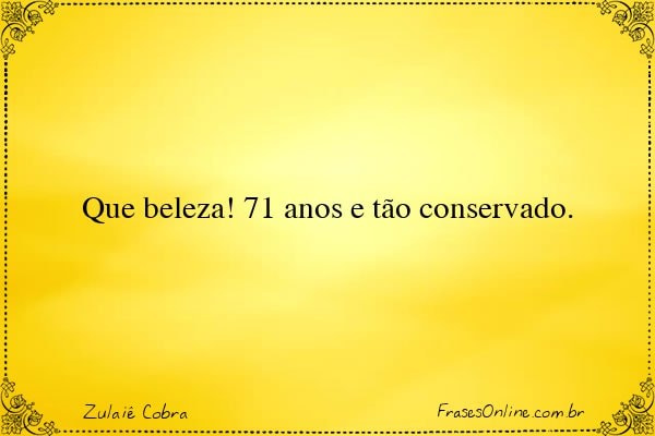 Frase de Zulaiê Cobra