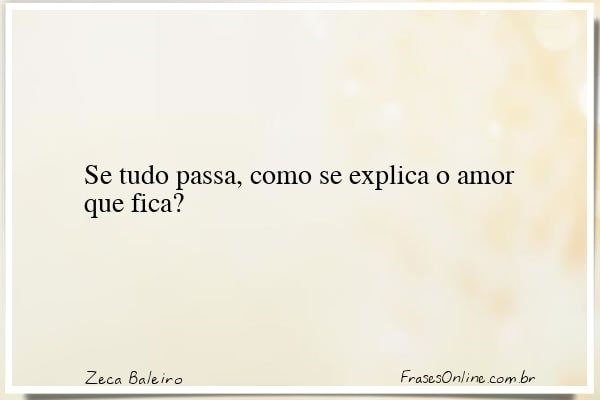 Frase de Zeca Baleiro