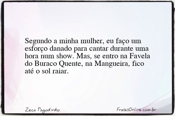 Frase de Zeca Pagodinho