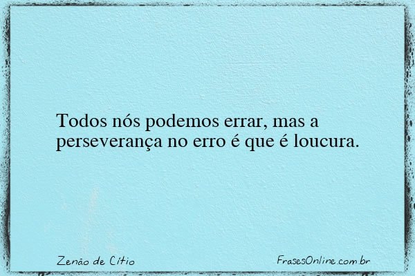 Frase de Zenão de Cítio